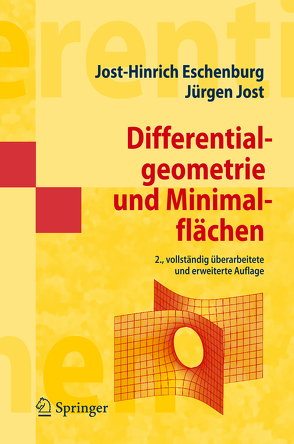 Differentialgeometrie und Minimalflächen von Eschenburg,  Jost-Hinrich, Jost,  Jürgen