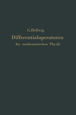 Differentialoperatoren der mathematischen Physik von Hellwig,  G.