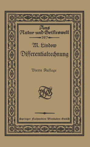 Differentialrechnung unter Berücksichtigung der praktischen Anwendung in der Technik mit zahlreichen Beispielen und Aufgaben versehen von Lindow,  Dr. Martin