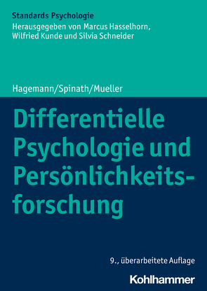 Differentielle Psychologie und Persönlichkeitsforschung von Amelang,  Manfred, Bartussek,  Dieter, Hagemann,  Dirk, Hasselhorn,  Marcus, Kunde,  Wilfried, Mueller,  Erik M., Schneider,  Silvia, Spinath,  Frank M.