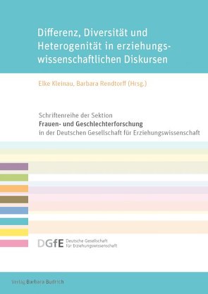 Differenz, Diversität und Heterogenität in erziehungswissenschaftlichen Diskursen von Kleinau,  Elke, Rendtorff,  Barbara