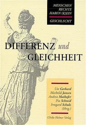 Differenz und Gleichheit von Gerhard,  Ute, Jansen,  Mechtild, Maihofer,  Andrea, Schmid,  Pia, Schultz,  Irmgard