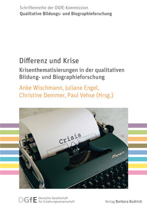 Differenz und Krise von Demmer,  Christine, Engel,  Juliane, Vehse,  Paul, Wischmann,  Anke