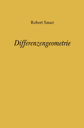 Differenzengeometrie von Sauer,  Robert