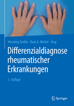 Differenzialdiagnose rheumatischer Erkrankungen von Michel,  Beat A., Mueller,  Wolfgang, Schilling,  Fritz, Zeidler,  Henning