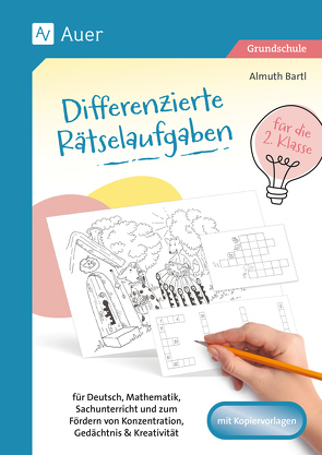 Differenzierte Rätselaufgaben für die 2. Klasse von Bartl,  Almuth