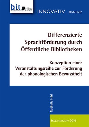 Differenzierte Sprachförderung durch Öffentliche Bibliotheken von Hild,  Nathalie