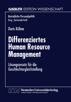 Differenziertes Human Resource Management von Kühne,  Doris