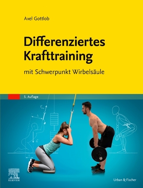 Differenziertes Krafttraining von Gottlob,  Axel