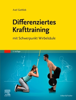 Differenziertes Krafttraining von Gottlob,  Axel