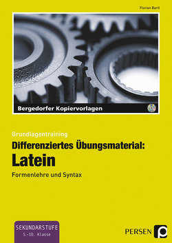 Differenziertes Übungsmaterial: Latein von Bartl,  Florian