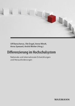 Differenzierung im Hochschulsystem von Banscherus,  Ulf, Bülow-Schramm,  Margret, Camus,  Céline, Costas,  Ilse, Engel,  Ole, Graf,  Lukas, Hartl,  Jakob, Hilbrich,  Romy, Hoelscher,  Michael, Höhle,  Ester Ava, Mergner,  Julia, Michalczyk,  Stephanie, Middendorff,  Elke, Mindt,  Anne, Neusel,  Ayla, Nigsch,  Stefano, Olbertz,  Jan-Hendrik, Ortenburger,  Andreas, Peter,  Tobias, Quast,  Heiko, Scheller,  Percy, Schenker-Wicki,  Andrea, Schuster,  Robert, Scott,  Peter, Spexard,  Anna, Teichler,  Ulrich, Tenorth,  Heinz-Elmar, Vöttiner,  Andreas, Weichert,  Doreen, Wolter,  Andrä