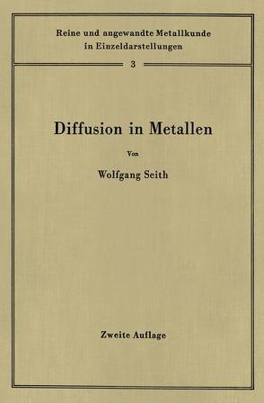 Diffusion in Metallen von Heumann,  Theodor, Seith,  Wolfgang