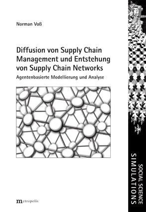 Diffusion von Supply Chain Management und Entstehung von Supply Chain Networks von Voß,  Norman