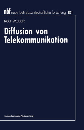 Diffusion von Telekommunikation von Weiber,  Rolf