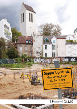 Diggin‘ up Music: Musikethnologie als Baustelle von Fuhr,  Michael, Klenke,  Kerstin, Mendívil,  Julio