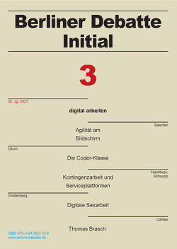 digital arbeiten von Baecker,  Dirk, Busch,  Ulrich, Dahlke,  Birgit, Daum,  Timo, Draheim,  Susanne, Ewen,  Janis, Greifenberg,  David, Hedeler,  Wladislaw, Hertwig,  Markus, Lenz,  Jakob Ole, Meißner,  Stefan, Möbius,  Thomas, Mueller,  Thomas, Nachtwey,  Oliver, Ritschel,  Gregor, Sauer,  Stefan, Schaupp,  Simon, Stampfl,  Nora, Teichler,  Hans-Ulrich, Uhl,  Karsten