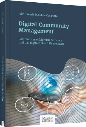 Digital Community Management von Casaretto,  Cordula, Tanasic,  Julia