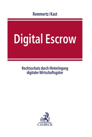 Digital Escrow von Ammann,  Thorsten, Aßhoff,  Guido, Blocher,  Walter, Brockmeyer,  Henning, Czarnetzki,  Axel, Endter,  Florian M., Fleischhauer,  Harald, Hauck,  Ronny, Huttenlauch,  Anna Blume, Kast,  Christian R., Kimmich,  Ramona, Kuß,  Christian, Laoutoumai,  Sebastian, Peters,  Stephan, Piper,  Randy, Remmertz,  Frank, Schmid,  Gregor, Schneider,  Jochen, Seegel,  Alin, Stiemerling,  Oliver, Süss,  Philipp, Trube,  Philipp