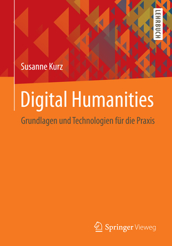 Digital Humanities von Kurz,  Susanne