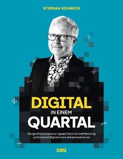 DIGITAL in einem QUARTAL von Heinrich,  Stephan