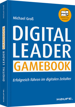 Digital Leader Gamebook von Groß,  Michael