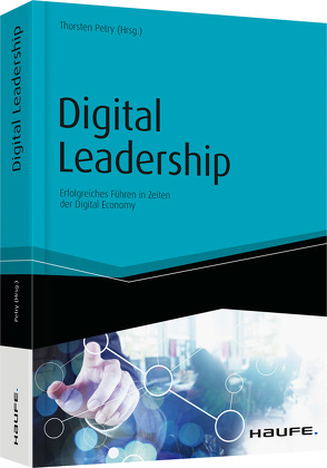 Digital Leadership von Petry,  Thorsten