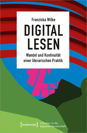 Digital lesen von Wilke,  Franziska