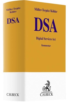 Digital Services Act von Apel,  Simon, Barudi,  Malek, Beyerbach,  Hannes, Dilbaz,  Serpil, Föhlisch,  Carsten, Gostomzyk,  Tobias, Henn,  Steffen, Holznagel,  Daniel, Köhler,  Markus, Linardatos,  Dimitrios, Matzneller,  Peter, Müller-Terpitz,  Ralf, Nägele,  Thomas, Schmid,  Tobias, Seyer,  Till, Wagner,  Eva Ellen