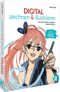 Digital zeichnen & illustrieren von Hohl,  Jessica