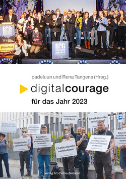 Digitalcourage für das Jahr 2023 von Fischer,  Claudia, padeluun,  //, Schwahlen,  Katrin, Tangens,  Rena, Wienold,  Isabel, Wildermann,  Patrick