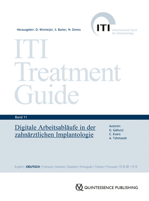 Digitale Arbeitsabläufe in der zahnärztlichen Implantologie von Barter,  Stephen, Donos,  Nikolaos, Evans,  Christopher, Gallucci,  German O., Tahmaseb,  Ali, Wismeijer,  Daniel