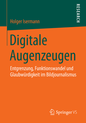 Digitale Augenzeugen von Isermann,  Holger