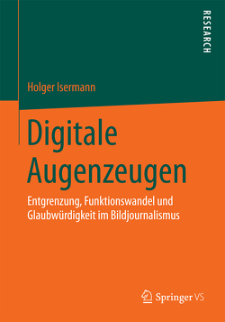 Digitale Augenzeugen von Isermann,  Holger