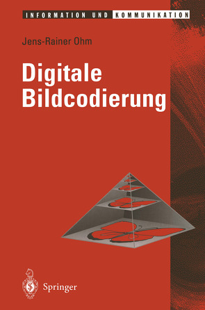 Digitale Bildcodierung von Ohm,  Jens