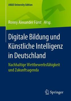 Digitale Bildung und Künstliche Intelligenz in Deutschland von Fürst,  Ronny Alexander