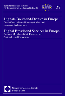 Digitale Breitband-Dienste in Europa – Digital Broadband Services in Europe von Institut für Europäisches Medienrecht e.V. (EMR)