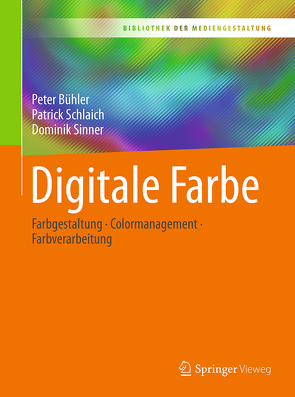 Digitale Farbe von Bühler,  Peter, Schlaich,  Patrick, Sinner,  Dominik