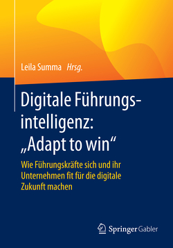 Digitale Führungsintelligenz: „Adapt to win“ von Summa,  Leila