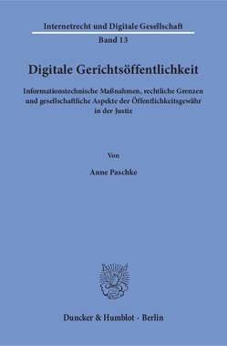 Digitale Gerichtsöffentlichkeit. von Paschke,  Anne