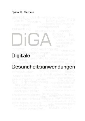 Digitale Gesundheitsanwendungen von Gemein,  Björn