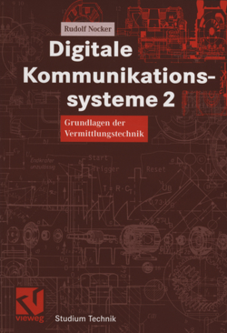 Digitale Kommunikationssysteme 2 von Nocker,  Rudolf