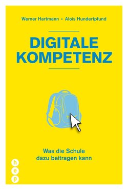 Digitale Kompetenz (E-Book) von Hartmann,  Werner, Hundertpfund,  Alois