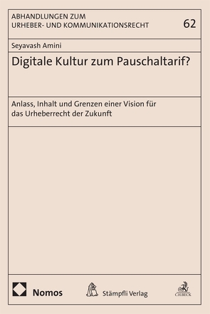 Digitale Kultur zum Pauschaltarif? von Amini,  Seyavash