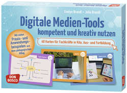 Digitale Medien-Tools kompetent und kreativ nutzen von Brandl,  Evelyn, Brandl,  Julia