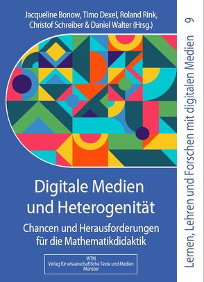 Digitale Medien und Heterogenität von Bonow,  Jacqueline, Dexel,  Timo, Rink,  Roland, Schreiber,  Christof, Walter,  Daniel