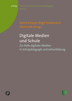 Digitale Medien und Schule von Atzeroth,  Jönna, Averbeck,  Ines, Bachmair,  Ben, Bornemann,  Stefan, Bosse,  Dorit, Brosowski,  Tim, Brüggemann,  Marion, Eickelmann,  Birgit, Emde,  Oliver, Grafe,  Silke, Grüning,  Maria, Heinen,  Richard, Hildebrandt,  Elke, Kammerl,  Rudolf, Karpa,  Dietrich, Kempf,  Julian, Kerres,  Michael, Koldeová,  Lujza, Künsting,  Josef, Moegling,  Klaus, Moser,  Heinz, Motyka,  Mark, Niegemann,  Helmut M., Rebel,  Karl-Heinz, Sander,  Uwe, Saßnick-Lotsch,  Wendelgard, Schiefner-Rohs,  Mandy, Tulodziecki,  Gerhard, Wachs,  Sebastian, Weisshaupt,  Mark, Welling,  Stefan, Zander,  Steffi