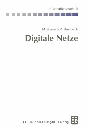 Digitale Netze von Bossert,  Martin, Breitbach,  Markus, Fliege,  Norbert