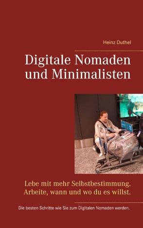 Digitale Nomaden und Minimalisten von Duthel,  Heinz