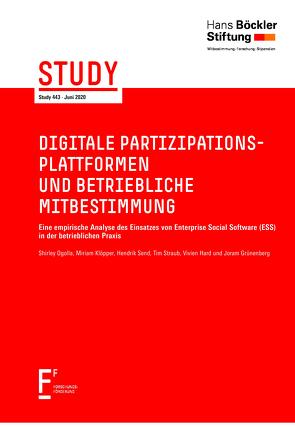 Digitale Partizipationsplattformen und betriebliche Mitbestimmung von Grünenberg,  Joram, Hard,  Vivien, Klöpper,  Miriam, Ogolla,  Shirley, Send,  Hendrik, Straub,  Tim